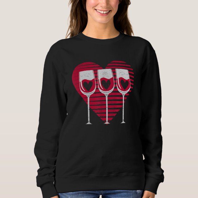 Three Glasses Wine  Heart  Couples Valentine's Day Sweatshirt (Vorderseite)