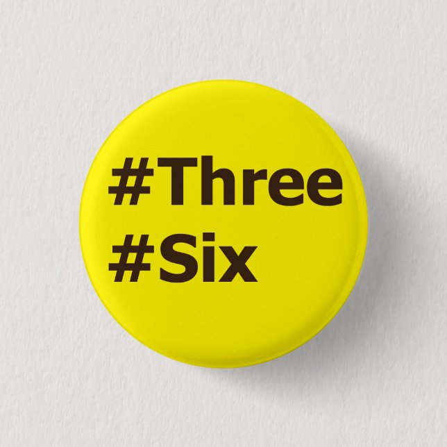 #Three, #Six Button (Vorderseite)