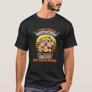 Three Things You Don't Mess With My Family And Coc T-Shirt