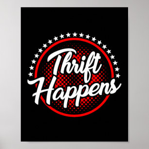 Thrift Happens Thrifting Poster