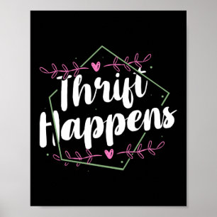 Thrift Happens Thrifting Poster