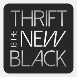 Thrift ist der neue schwarze Sticker