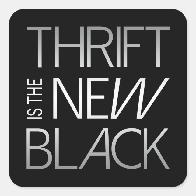 Thrift ist der neue schwarze Sticker (Vorderseite)