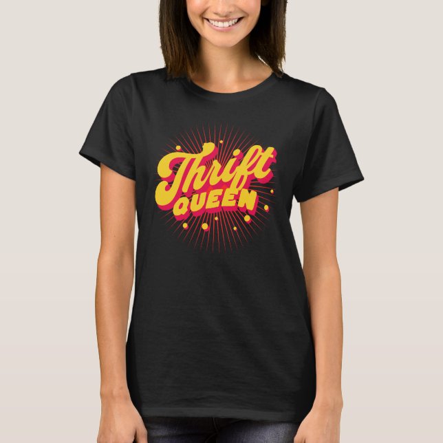 Thrift Queen T-Shirt (Vorderseite)