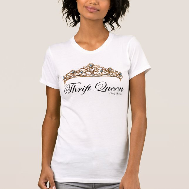 Thrift Queen with a Crown T-Shirt (Vorderseite)