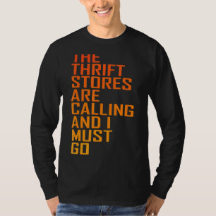 Thrift Store Quote Thrift Stores rufen Thrif an T-Shirt