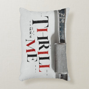 THRILL ME Coussin Accent