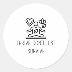 Thrive überlebt nicht nur den Design für psychisch Runder Aufkleber