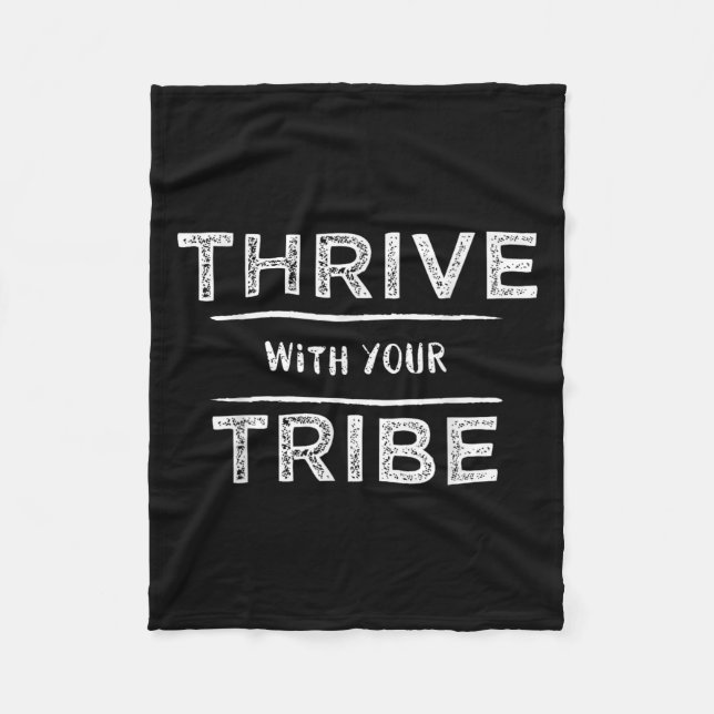 Thrive With Your Tribe Shirt Gift  Fleecedecke (Vorderseite)