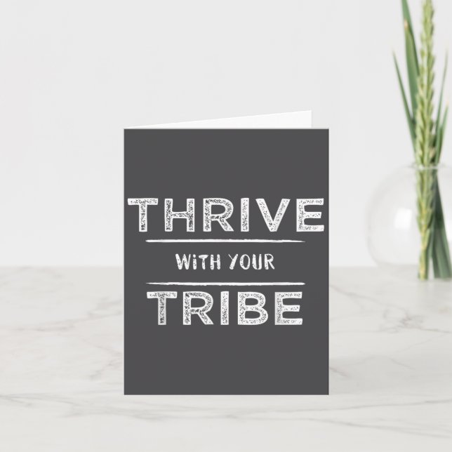 Thrive With Your Tribe Shirt Gift  Karte (Vorderseite)
