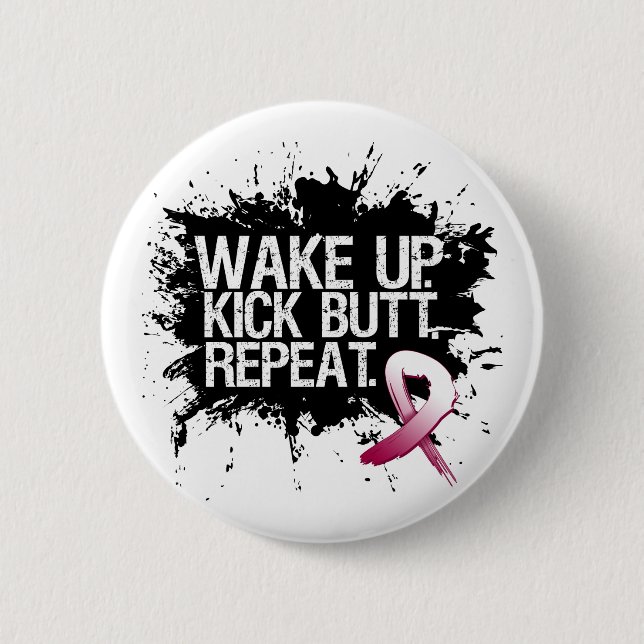 Throat Cancer Wecke Kick Hintern Wiederholung Button (Vorderseite)
