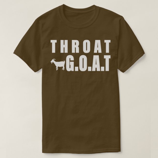 Throat Goat Funny Men Joat Goat Lover Zitat T-Shirt (Design vorne)