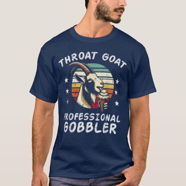 Throat Goat Professional Gobbler Funny T-Shirt (Vorderseite)