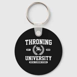 Throning Universitätskultur Satire Sozialer Aufsti Schlüsselanhänger