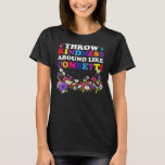 Throw Kindness Around Like Confetti Kind Teacher T-Shirt<br><div class="desc">Throw Kindness Around Like Confetti Kind Teacher Kid Gift. Perfect gift for your dad,  mom,  papa,  men,  women,  friend and family members on Thanksgiving Day,  Christmas Day,  Mothers Day,  Fathers Day,  4th of July,  1776 Independent day,  Veterans Day,  Halloween Day,  Patrick's Day</div>