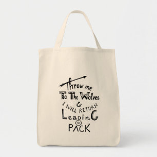 Throw me to the wolves! Motivational quote Tragetasche