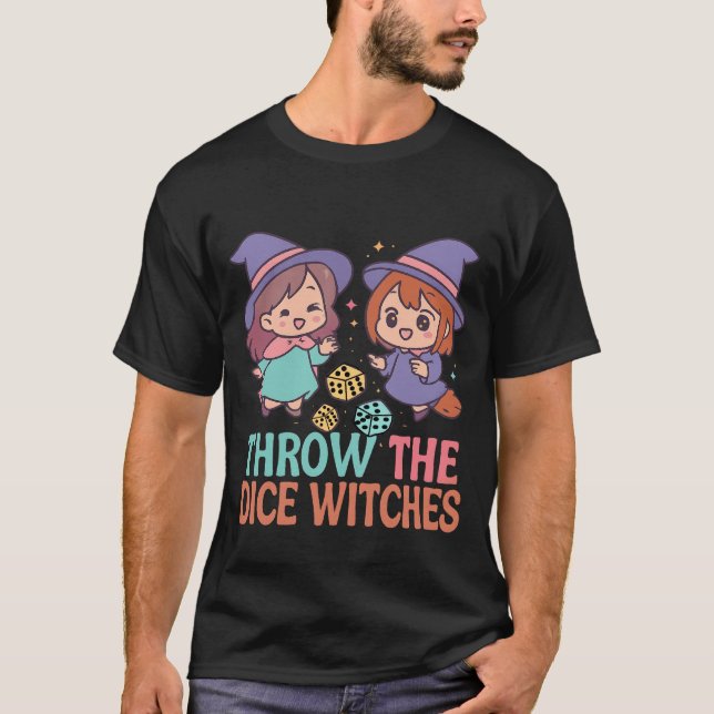 Throw The Dice Witches Halloween Spooky Gamer T-Shirt (Vorderseite)