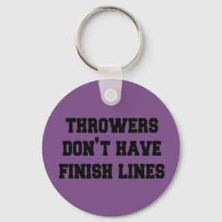 Throwers haben keinen finalen Line-Schlüsselanhäng Schlüsselanhänger