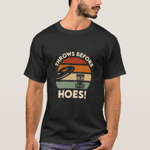 Throws bevor Sie Hosts Sport Disk Golf kaufen T-Shirt