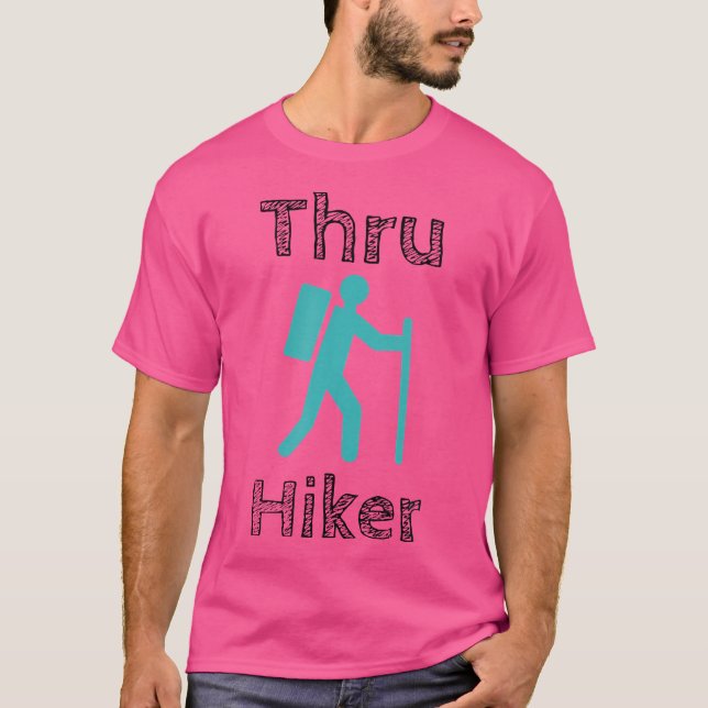 Thru Wandern Shirt - Wiker durch Hiker Camping Ap (Vorderseite)