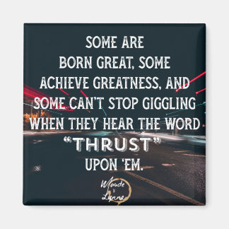 Thrust-Magnet Magnet