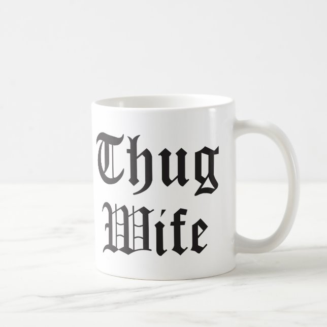 Thug Ehefrau Pop Culture Typografy Kaffeetasse (Rechts)