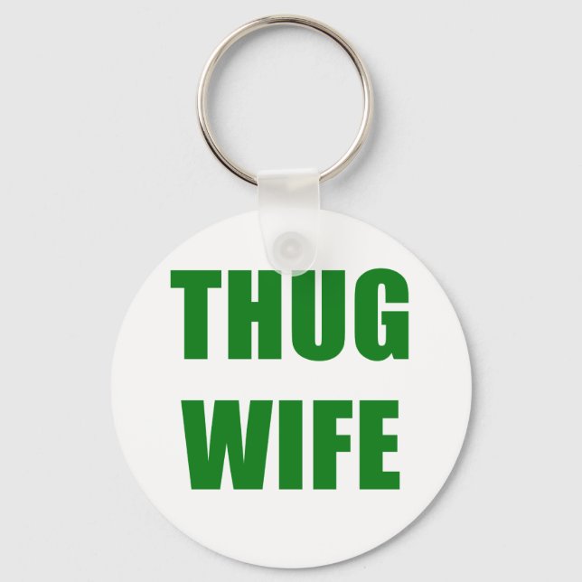 Thug-Ehefrau Schlüsselanhänger (Vorderseite)