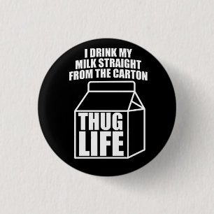 Thug Life Milk Carton (dunkel) Button