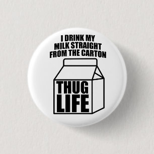 Thug Life Milk Karton Button