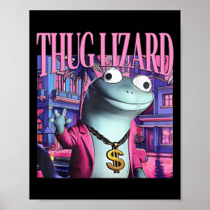 Thug Lizard Funny Weirdcore Animal Lizard L Poster