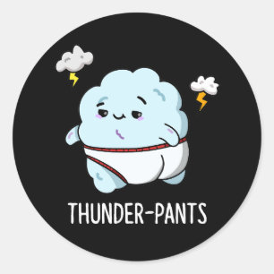 Thunderpants Funny Cloud Weather Pun Dark BG Runder Aufkleber