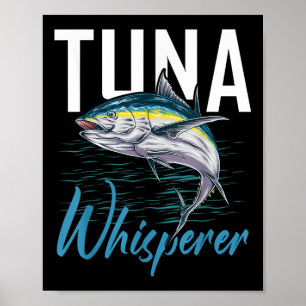 Thunfisch-Flüsterer-Shirt Tiefsee-Angelbekleidung Poster