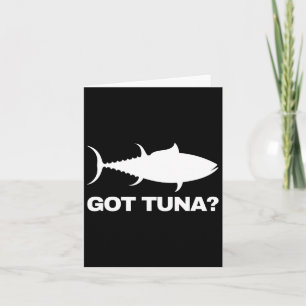 Thunfisch Lover-Geschenk - Got Thunfisch Karte