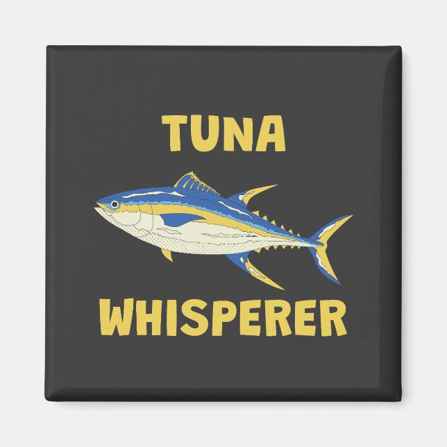 Thunfisch Whisperer Funny Fishing Magnet (Vorne)