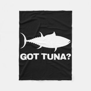 Thunfischliebhaber-Geschenk - Got Thunfisch Lustig Fleecedecke