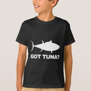 Thunfischliebhaber-Geschenk - Got Thunfisch Lustig T-Shirt
