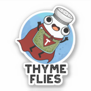 Thyme Flies Funny Herb Pub Aufkleber