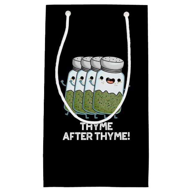 Thyme nach Thyme Funny Herb Pun Dark BG Kleine Geschenktüte (Vorderseite)