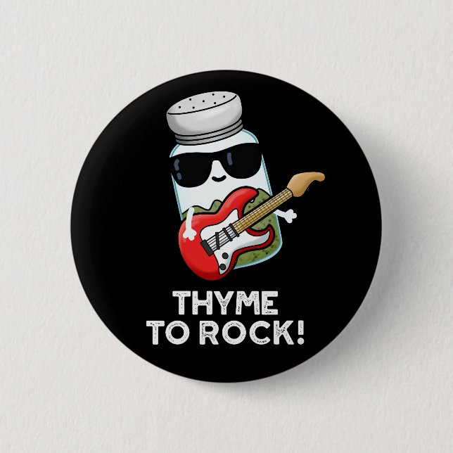 Thyme zu Rock Funny Herb Pub Dark BG Button (Vorderseite)