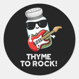 Thyme zu Rock Funny Herb Pub Dark BG Runder Aufkleber