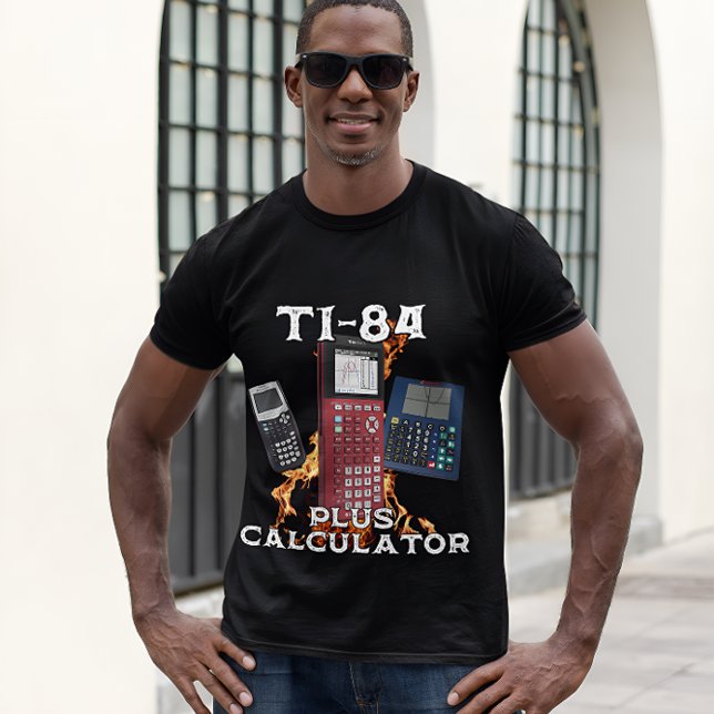 Ti-84 Plus Calculator Funny Mathe Teacher T - Shir T-Shirt (Von Creator hochgeladen)