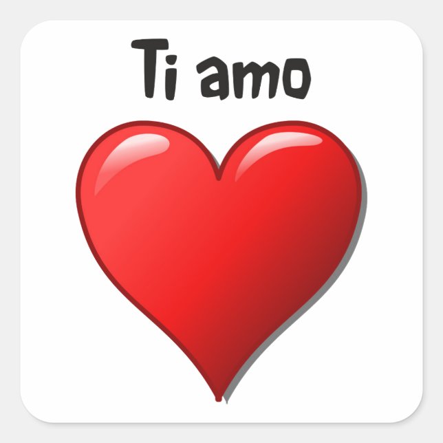 Ti amo - Ich Liebe Sie auf Italienisch Quadratischer Aufkleber (Vorderseite)