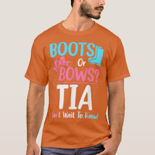 Tia Gender Reveal Pregnancy Ankündigung Stiefel od T-Shirt
