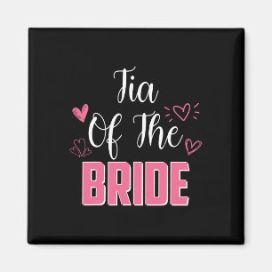 Tia of the Bride Family Wedding Party Ehefrau zu s Magnet