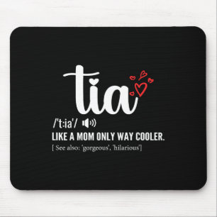 Tia wie eine Mama nur Cooler Tante Tante Mütter Ta Mousepad