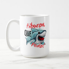 TIBURON SAGT QUE PEDO, SHARK, WAS GEHT KAFFEETASSE