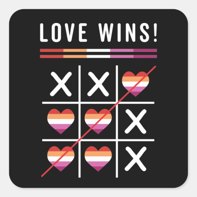 Tic Tac Toe Liebe gewinnt LGBTQ Lesben Preis Quadratischer Aufkleber (Vorderseite)