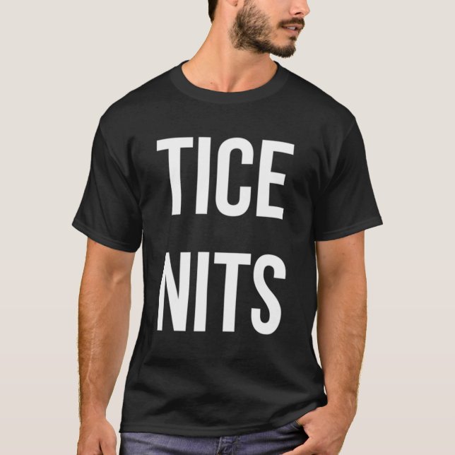 Tice Nits T-Shirt (Vorderseite)