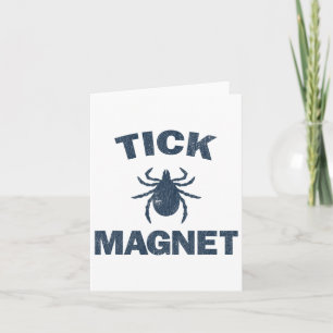 Tick Magnet Funny Camping and Wanderbug Shirt Karte