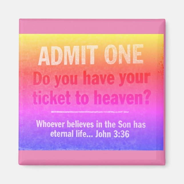 Ticket to Heaven Magnet (Devant)
